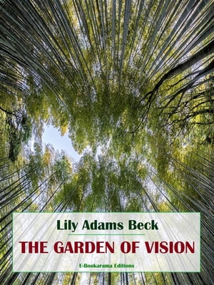 The Garden of Vision【電子書籍】[ Lily Ada