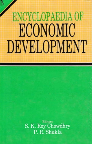 Encyclopaedia Of Economic Development Private Se