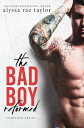 The Bad Boy Reformed Series, Books 1-3: Raising Ryann, Resisting Ryann and Breaking Ryann【電子書籍】 Alyssa Rae Taylor