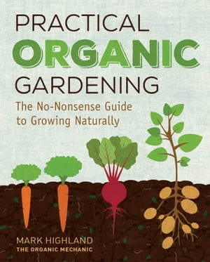 Practical Organic Gardening