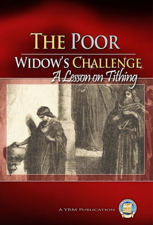 The Poor Widow's Challenge
