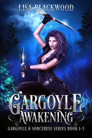Gargoyle Awakening Gargoyle Sorceress Books 1 - 3【電子書籍】 Lisa Blackwood
