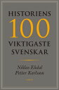 Historiens 100 viktigaste svenskar