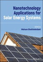 Nanotechnology Applications for Solar Energy Systems【電子書籍】