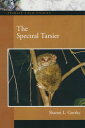 The Spectral Tarsier【電子書籍】 Sharon L. Gursky