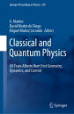 Classical and Quantum Physics 60 Years Alberto Ibort Fest Geometry, Dynamics, and Control【電子書籍】