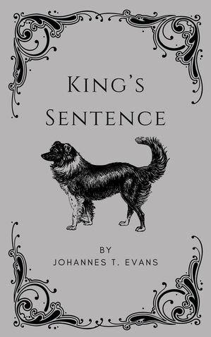 King's Sentence Lashton Town, #4Żҽҡ[ Johannes T. Evans ]