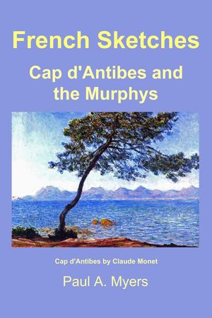 ŷKoboŻҽҥȥ㤨French Sketches: Cap d'Antibes and the MurphysŻҽҡ[ Paul A. Myers ]פβǤʤ119ߤˤʤޤ