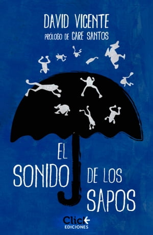 El sonido de los sapos【電子書籍】[ David Vicente Valent?n ]