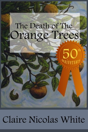 The Death of the Orange Trees