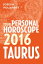 Taurus 2016: Your Personal Horoscope