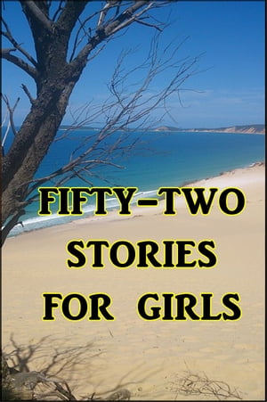 Fifty-two Stories for GirlsŻҽҡ[ Various ]