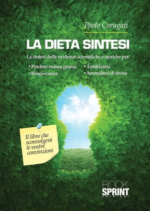 La dieta sintesi【電子書籍】[ Paolo Carugati ]