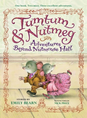 ＜p＞＜strong＞TUMTUM & NUTMEG: ADVENTURES BEYOND NUTMOUSE HALL＜/strong＞＜br /＞ ＜strong＞Three amazing adventures. Two adorable and courageous mice. One delightful family-favorite classic! Perfect for readers of The Borrowers, Winnie the Pooh, and ＜em＞The Tale of Despereaux＜/em＞, this illustrated 3-in-1 book includes three cozy novels:＜/strong＞＜/p＞ ＜ul＞ ＜li＞＜em＞＜strong＞Tumtum & Nutmeg＜/strong＞＜/em＞＜/li＞ ＜li＞＜em＞＜strong＞The Great Escape＜/strong＞＜/em＞＜/li＞ ＜li＞＜em＞＜strong＞The Pirates’ Treasure＜/strong＞＜/em＞＜/li＞ ＜/ul＞ ＜p＞Deep inside the broom cupboard of Rose Cottage, two mice live in great style.＜/p＞ ＜p＞Tumtum and Nutmeg lead cozy and quiet lives, secretly looking after Arthur and Lucy, the disheveled human children of the cottage, never dreaming that so many exciting adventures will soon find them. But when evil Aunt Ivy, a squeamish schoolteacher named Miss Short, and pirating pond rats threaten the safety of those they hold dear, the courageous pair will stop at nothing to save the day.＜/p＞ ＜p＞In three thrilling tales with charming illustrations in every chapter, Tumtum and Nutmegーalong with the valiant efforts of veteran hero General Marchmouse, Ms. Tiptoe's bouncing ballerina army, and a team of caged gerbilsーprove that small-size mice can have world-size hearts.＜/p＞ ＜p＞＜strong＞And for more Nutmouse Hall stories, read ＜em＞Tumtum & Nutmeg: The Rose Cottage Adventures＜/em＞.＜/strong＞＜/p＞画面が切り替わりますので、しばらくお待ち下さい。 ※ご購入は、楽天kobo商品ページからお願いします。※切り替わらない場合は、こちら をクリックして下さい。 ※このページからは注文できません。