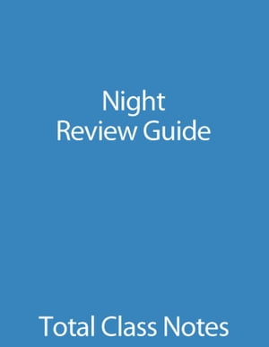 Night: Review Guide