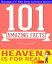 Heaven is for Real - 101 Amazing Facts You Didn't Know