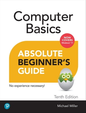 Computer Basics Absolute Beginner's Guide, Windows 11 Edition