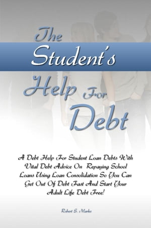 The Studentâ€™s Help For Debt