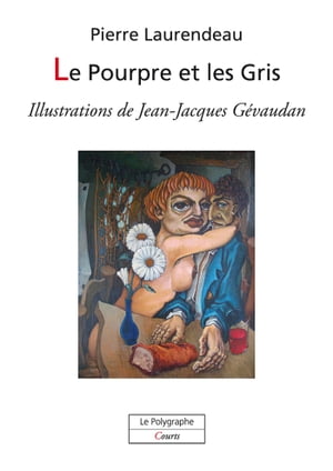 Le Pourpre et les Gris【電子書籍】[ Lauren