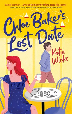 Chloe Baker's Lost Date【電子書籍】[ Katie