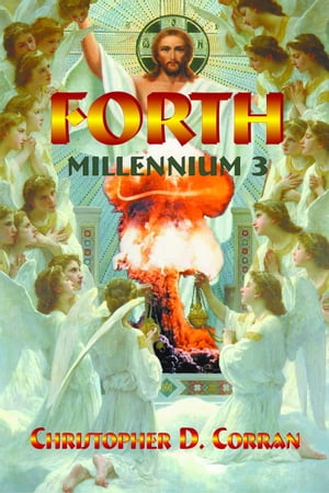 Forth - Millennium 3【電子書籍】[ Christopher D. Corran ]