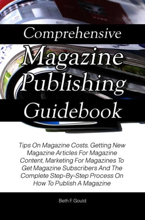 Comprehensive Magazine Publishing Guidebook