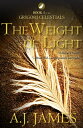 The Weight of Light: Book 1 of the Grigori Celestials【電子書籍】[ A. J. James ]