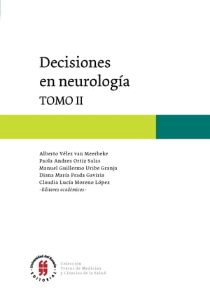 Decisiones en Neurolog?a Tomo II【電子書籍】[ Varios Autores ]