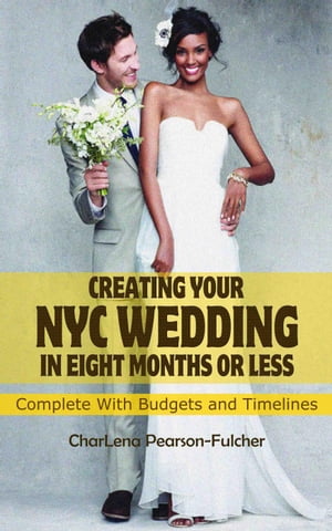 Creating Your New York City Wedding in Eight Months or Less