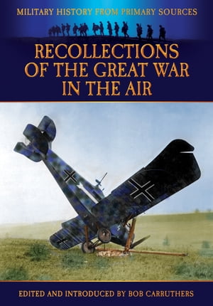 Recollections of the Great War in Air
