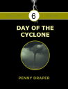 Day of the Cyclone Disaster Strikes , 6【電子書籍】 Penny Draper