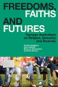 Freedoms, Faiths and Futures Teenage Australians on Religion, Sexuality and Diversity