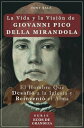 La Vida y la Visi?n de Giovanni Pico della Mirandola Ecos de Grandeza, #1【電子書籍】[...