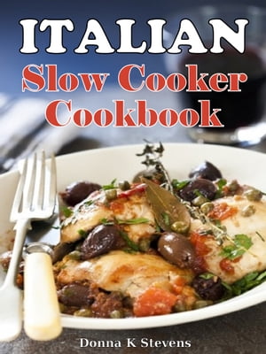 Italian Style Slow Cooker Recipes