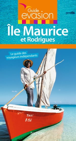 Guide Evasion ?le Maurice et Rodrigues【電子書籍】[ Annie Crouzet ]