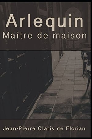 Arlequin Ma?tre de maison【電子書籍】[ Jea