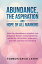 ABUNDANCE, THE ASPIRATION AND HOPE OF ALL MANKIND How the abundance mindset can enhance human connectedness, solidarity, attraction, expansion and the oneness of mankind.Żҽҡ[ TOMBUH DAVID LATEH ]