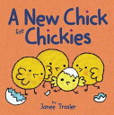 A New Chick for Chickies【電子書籍】 Janee Trasler