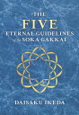 The Five Eternal Guidelines of the Soka Gakkai