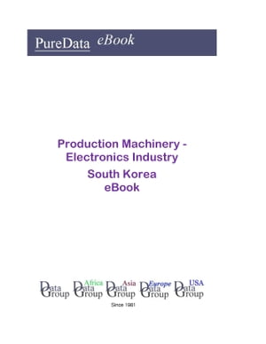 Production Machinery - Electronics Industry in South Korea