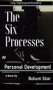 ŷKoboŻҽҥȥ㤨The Six Processes Of Personal DevelopmentŻҽҡ[ Bolum Star ]פβǤʤ315ߤˤʤޤ