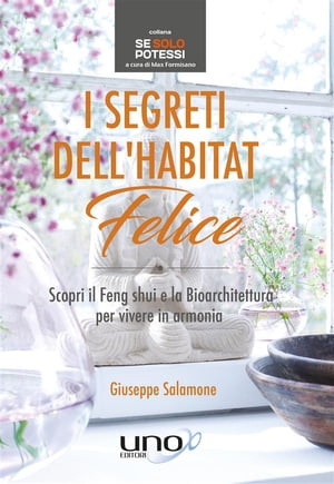 I Segreti dell’Habitat Felice