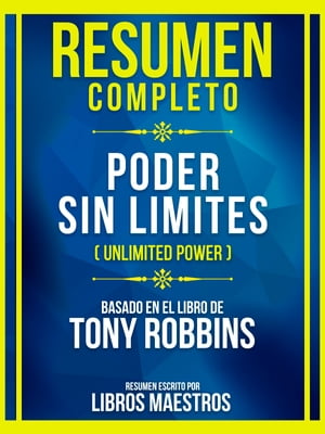 ŷKoboŻҽҥȥ㤨Resumen Completo - Poder Sin Limites (Unlimited Power - Basado En El Libro De Tony RobbinsŻҽҡ[ Libros Maestros ]פβǤʤ700ߤˤʤޤ