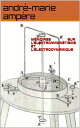 memoires sur l electromagn?tisme et l ?lectrodynamique