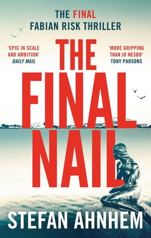 The Final Nail【電子書籍】 Stefan Ahnhem