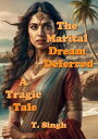 ŷKoboŻҽҥȥ㤨The Marital Dream Deferred: A Tragic TaleŻҽҡ[ T. Singh ]פβǤʤ451ߤˤʤޤ
