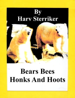 Bears Bees Honks and Hoots
