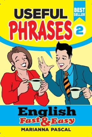 English Fast & Easy: Useful Phrases 2