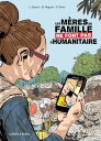 Les m?res de famille ne font pas d'humanitaire