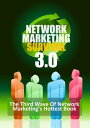 Network Marketing Survival 3.0 The Third Wave of